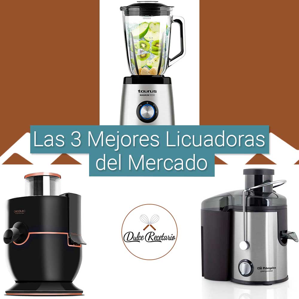 Las 3 mejores licuadoras del mercado