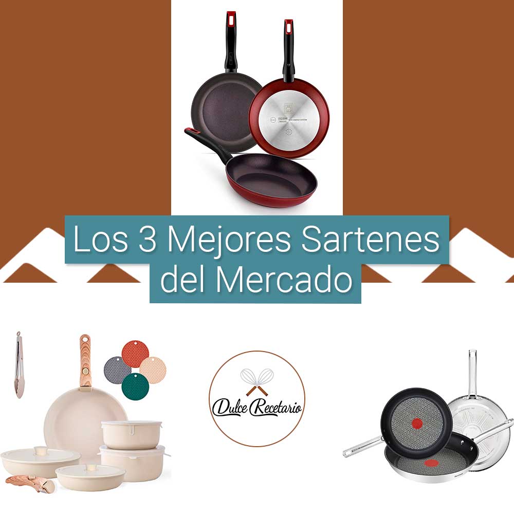 Los 3 mejores sartenes del mercado